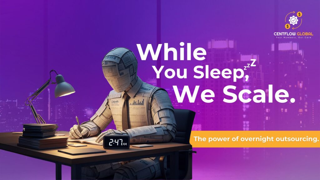 Centflow Global Overnight Bookkeeping – Paper-textured accountant working at 2:47 AM under city lights with the message 'While You Sleep, We Scale